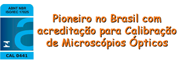 Pioneiro no Brasil com acreditação para Calibração de Microscópios Ópticos